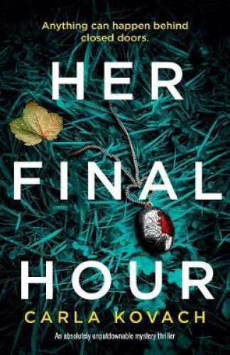 Thumbnail - Her Final Hour: An Absolutely Unputdownable Mystery Thriller