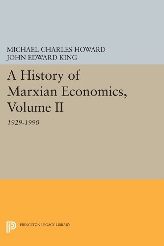 Thumbnail - Michael Charles Howard John Edw A History Of Marxian Economics, V