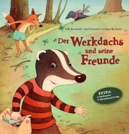Der Werkdachs Und Seine Freunde | Pelle Krautwald (u. A.) | Deutsch |