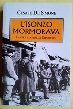 L'ISONZO MORMORAVA - CESARE DE SIMONE - MURSIA EDITORE - BROSSURA 2022