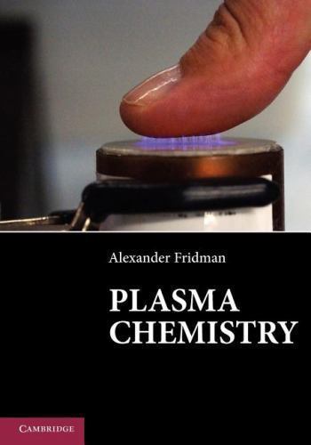 Plasma Chemistry Fridman Paperback Cambridge University Press 9781107684935