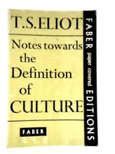 Notes Towards the Definition of Culture (T.S.Eliot - 1967) (ID:31772)