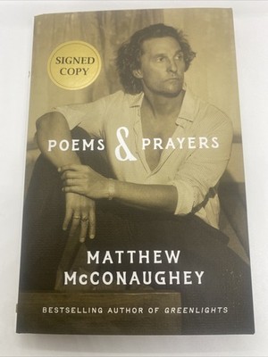 Poems & Prayers by Matthew McConaughey   SIGNED   First Edition First Print NEW