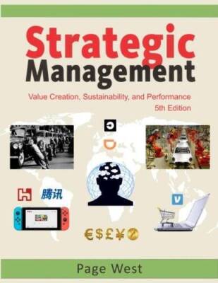 Strategic Management: Value Creation, Sustainability, and Performance (Fi - GOOD