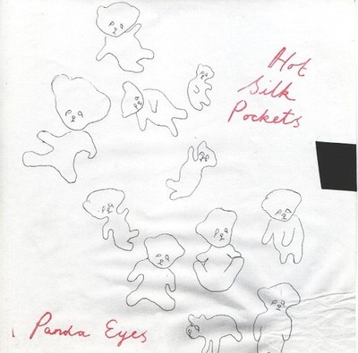Hot Silk Pockets - Panda Eyes Vinyl 7''
