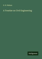 D. H. Mahan | A Treatise On Civil Engineering | Taschenbuch | Englisch (2025)
