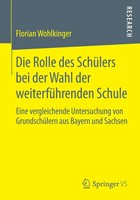 Florian Wohlkinger | Die Rolle Des SchüLers Bei Der Wahl Der WeiterfüHrenden...