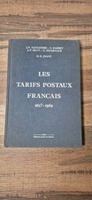 Livre Les Tarifs Postaux Français 1627-1969 J-P Alexandre C. Barbey J-F. Brun G.