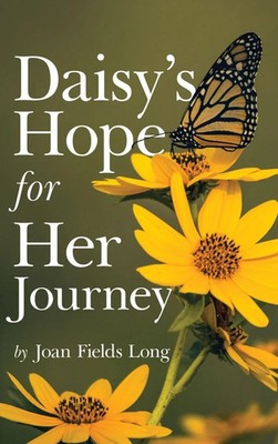 Joan Fields Long | Daisy's Hope for Her Journey | Buch | Englisch (2025)