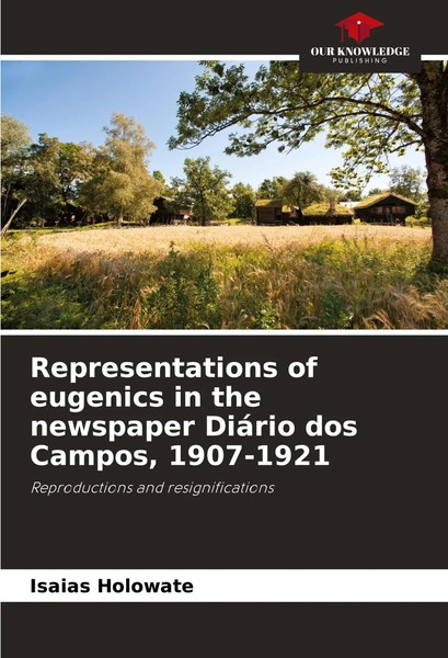 Representations Of Eugenics In The Newspaper DiáRio Dos Campos, 1907-1921 Buch-image