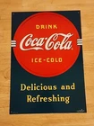 Vintage Welcome Pause & Delicious And Refreshing Coca Cola Tin Signs