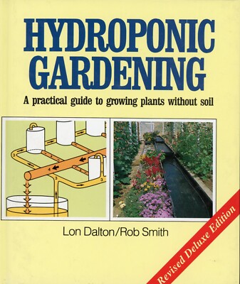 Hydroponic Gardening - Practical Guide to Growing Plants Without Soil VG+