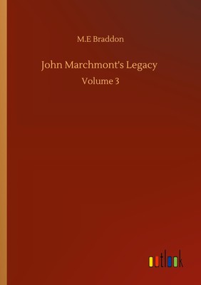 M. E Braddon | John Marchmont's Legacy | Taschenbuch | Englisch (2020) | 144 S.