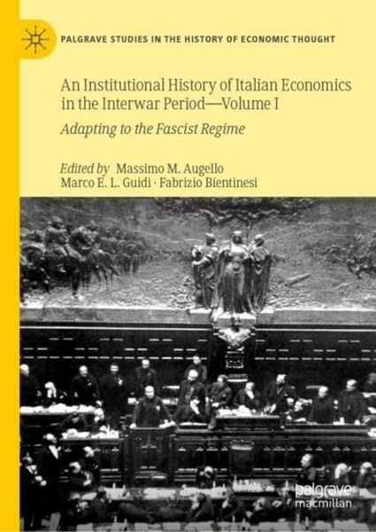 An Institutional History Of Italian Economics In The Interwar Period - Volume I-image
