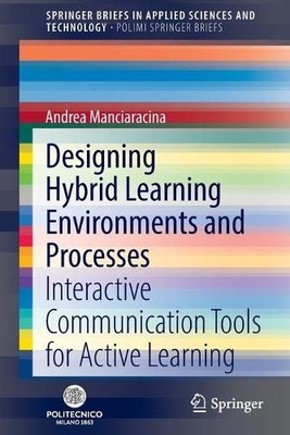 Designing Hybrid Learning Environments and Processes - 9783030952730
