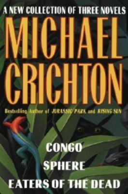 A New Collection of Three Complete Novels: C- hardcover, 9780517101353, Crichton