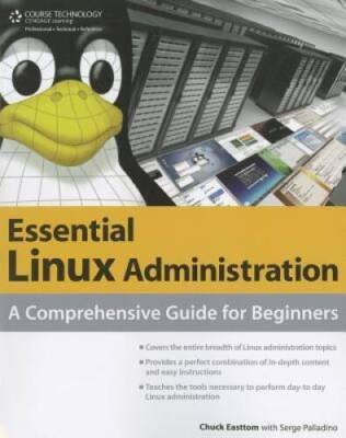 Essential Linux Administration: A Comprehensive Guide for Beginners - GOOD