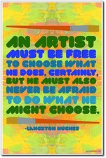 An Artist Must Be Free - Langston Hughes - NEW Classroom POSTER