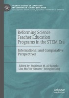 Reforming Science Teacher Education Programs In The Stem Era Al-Balushi (U. A.)