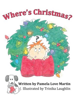 Where's Christmas? - Martin, Pamela Love - Very Good - See condition notes