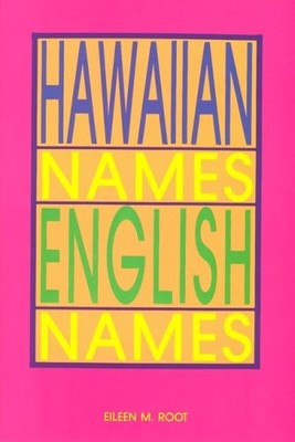 Hawaiian Names--English Names by Root, Eileen M. Book The Fast Free Shipping