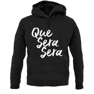 Que Sera - Hoodie / Hoody - Music - Song - Lyrics - Football - Quote