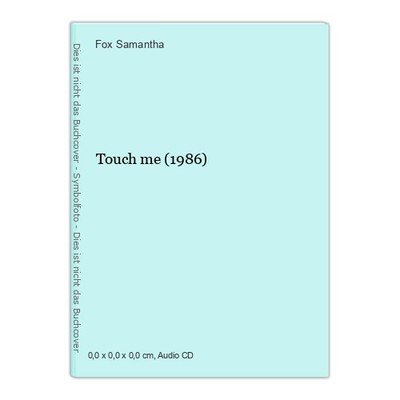 Touch me (1986) Samantha, Fox: