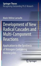 Development of New Radical Cascades and Multi-Component React... - 9783319013237