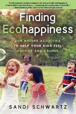Sandi Schwartz Finding Ecohappiness (Taschenbuch)