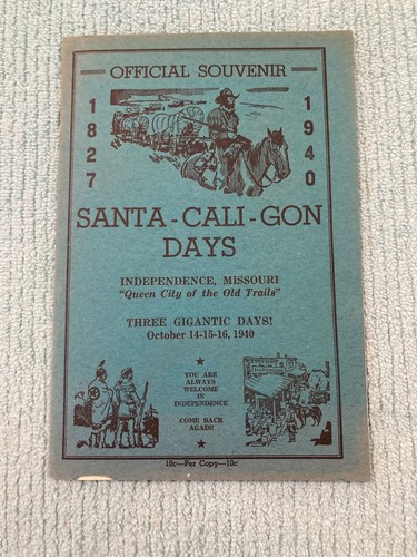 Vintage: 1940 Santa Cali Gon Days - Official Souvenir Program - Independence, MO