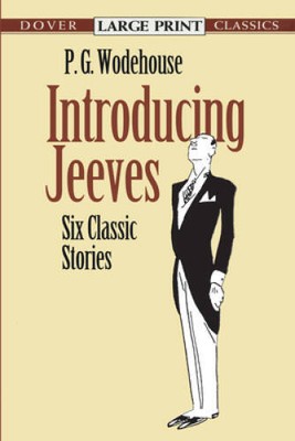 Introducing Jeeves: Six Classic Stories (Dover Large Print Classics) - VERY GOOD