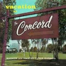 Vacation At The Concord w/ Artwork MUSIC AUDIO CD Machito & His Afro-Cuban Verve