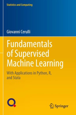 Fundamentals of Supervised Machine Learning Giovanni Cerulli Taschenbuch xxix