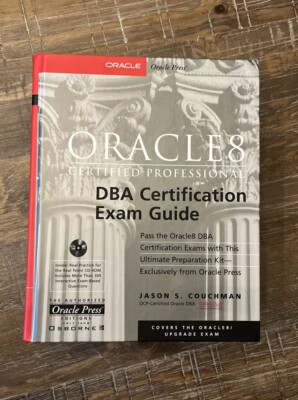 Oracle 8 Certified DBA Certification Exam Guide with CD-rom Hardback