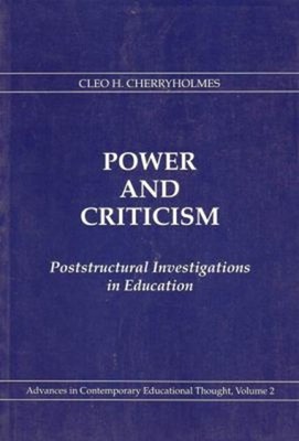 Power and Criticism : Poststructural Investigations in Education
