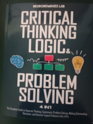 Critical Thinking, Logic & Problem Solving 4 In 1 Paperback Neuronswaves Lab