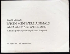 David Itchkawich / WHEN MEN WERE ANIMALS AND ANIMALS WERE MEN Book Prospectus