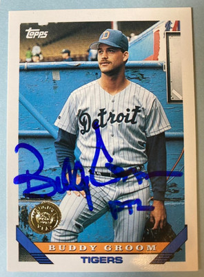 Autographed Buddy Groom Inaugural Year 1993 Topps Tigers