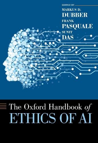 Oxford Handbook of Ethics of AI by Markus Dubber, Frank Pasquale and Sunit ... - Image 3