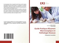 Guide Pratique D'examen Macroscopique En Pathologie Osseuse Faten Limaiem