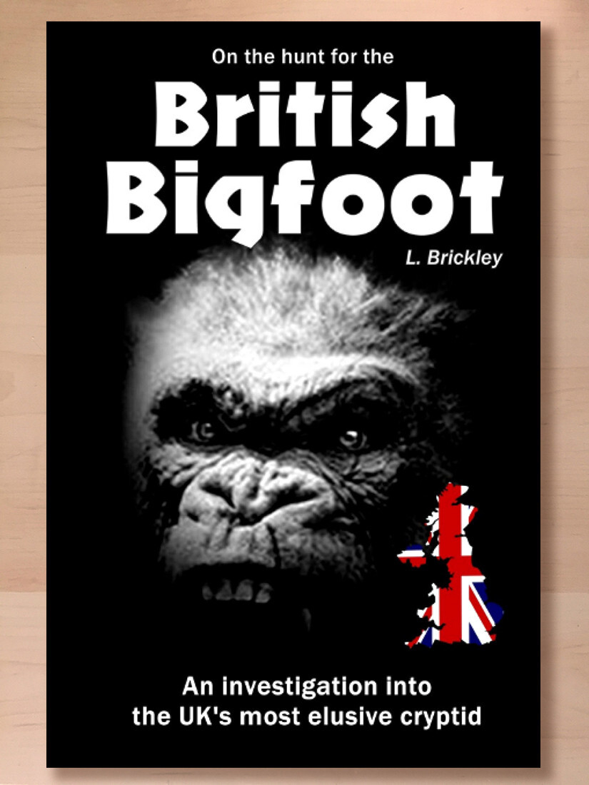 On the Hunt for the British Bigfoot: An Investigation into the UK's Most Elusive