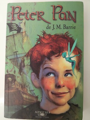 PETER PAN (ALFAGUARA INFANTIL Y JUVENIL) (SPANISH EDITION) By J.m. Barrie 