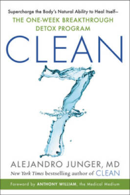 Clean 7: The First Week to a Healthy Life - Hardcover - VERY GOOD
