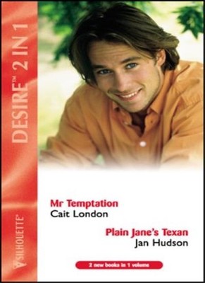 Mr.Temptation: AND ''Plain Jane's Texan'' by Jan Hudson (Silhouett