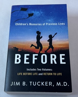 2021 tpb ~ Jim B Tucker BEFORE ~ Children's Memories Of Previous Lives