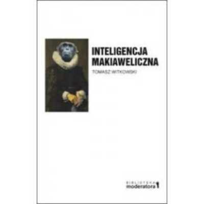 Inteligencja makiaweliczna & WITKOWSKI TOMASZ
