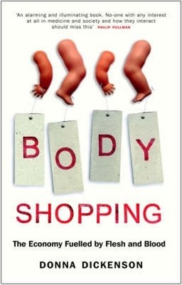 Body Shopping: The Economy Fuelled ..., Dickenson, Donn