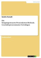 Die Ereignisgesteuerte-Prozessketten-Methode. GeschäFtsprozessmuster BewäLtigen