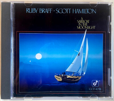 Ruby Braff - Scott Hamilton   A Sailboat In The Moonlight - CD
