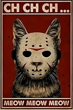 Meow Meow Meow Cat Funny Sign Weatherproof Aluminum